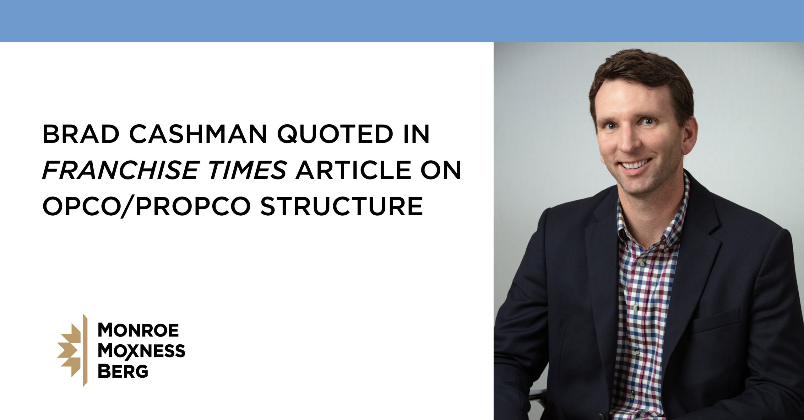 Brad Cashman Quoted in Franchise Times Article on OpCo/PropCo Structure