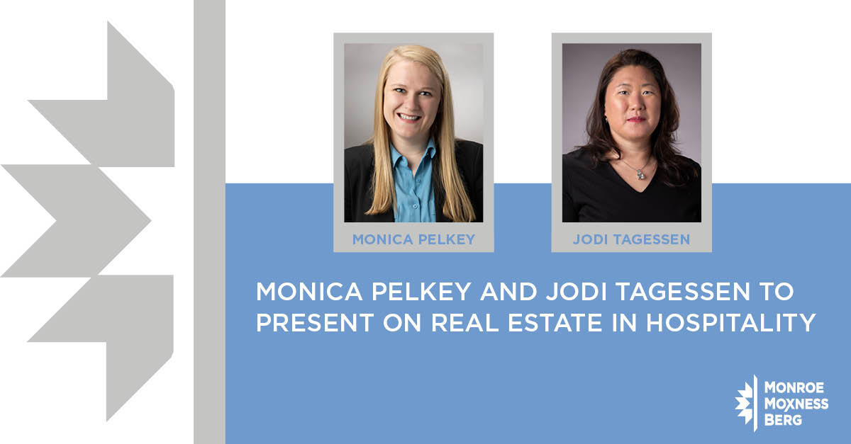 Monica Pelkey and Jodi Tagessen to Present on Real Estate in Hospitality for Hospitality MN Webinar