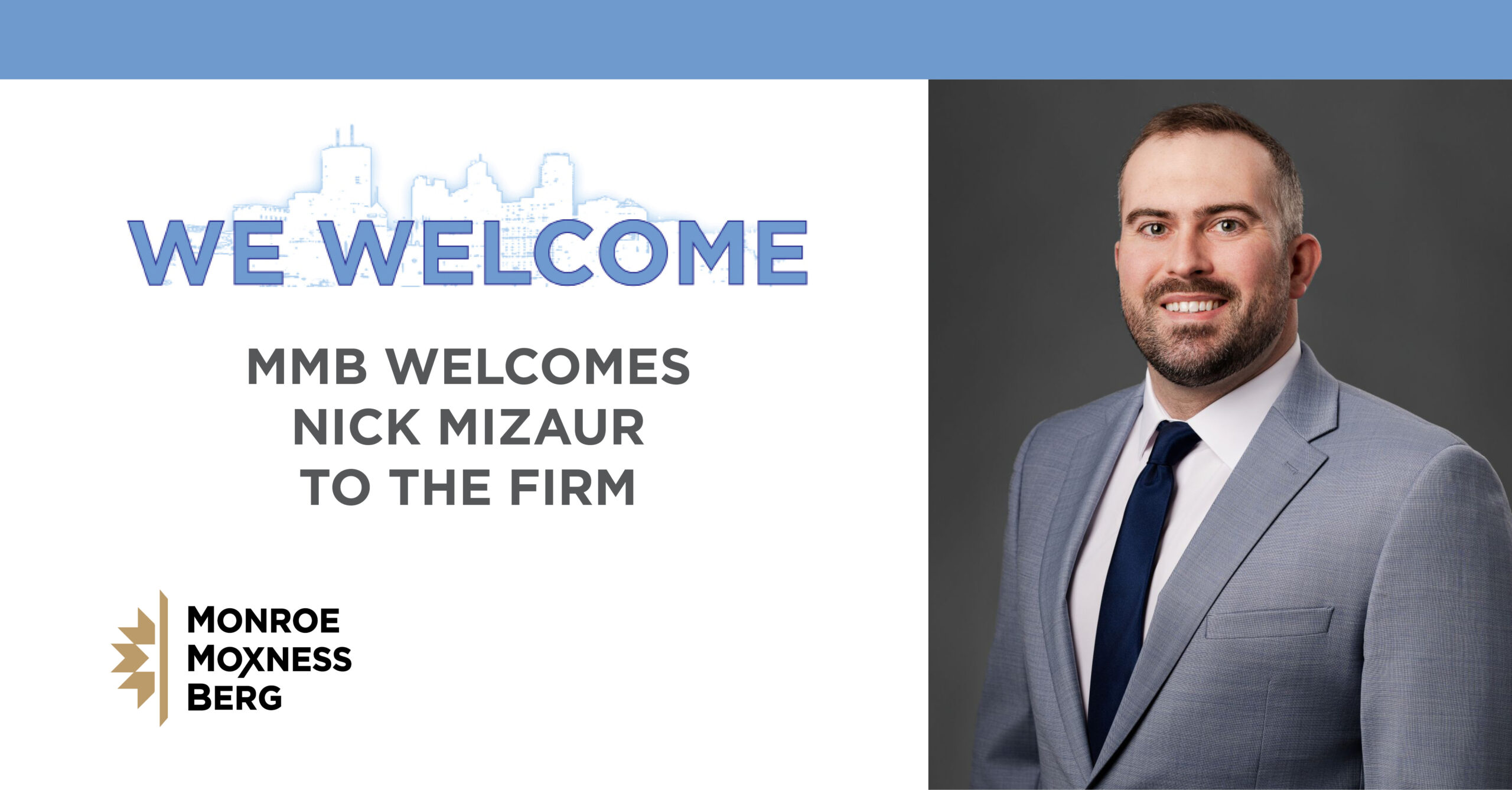Monroe Moxness Berg Welcomes Attorney Nick Mizaur