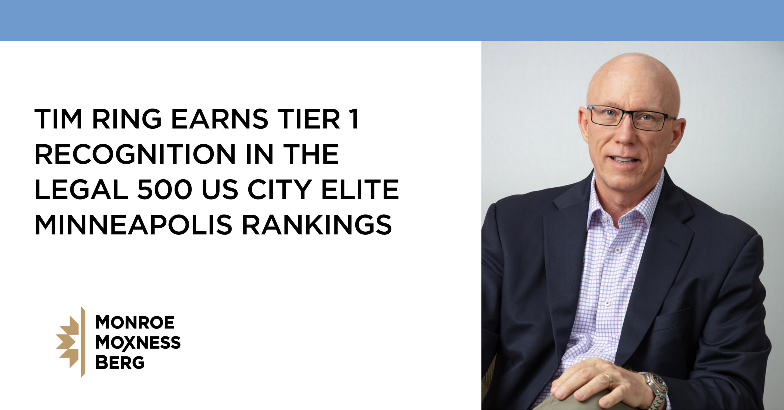 Tim Ring Earns Tier 1 Recognition in The Legal 500 US City Elite Minneapolis Rankings